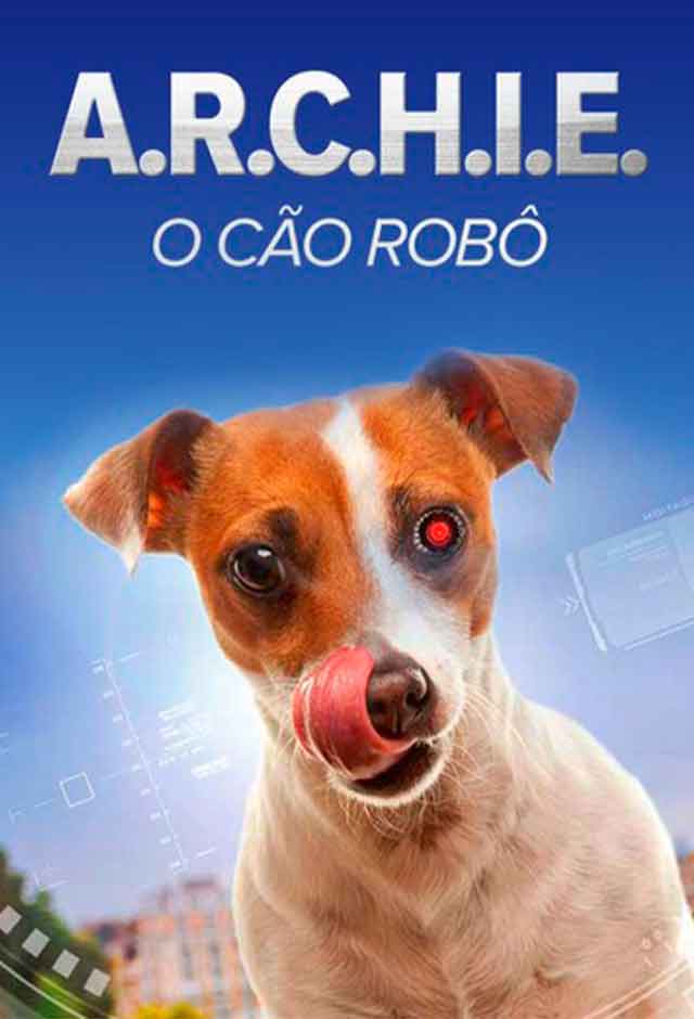 ARCHIE O CÃO ROBÔ